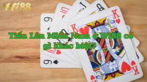 Tiến Lên Miền Nam ở Wi88 có gì khác biệt?