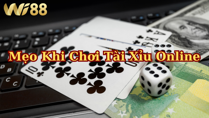  Mẹo vào bờ khi chơi tài xỉu online – cứu cánh cho anh em sau chuỗi thua